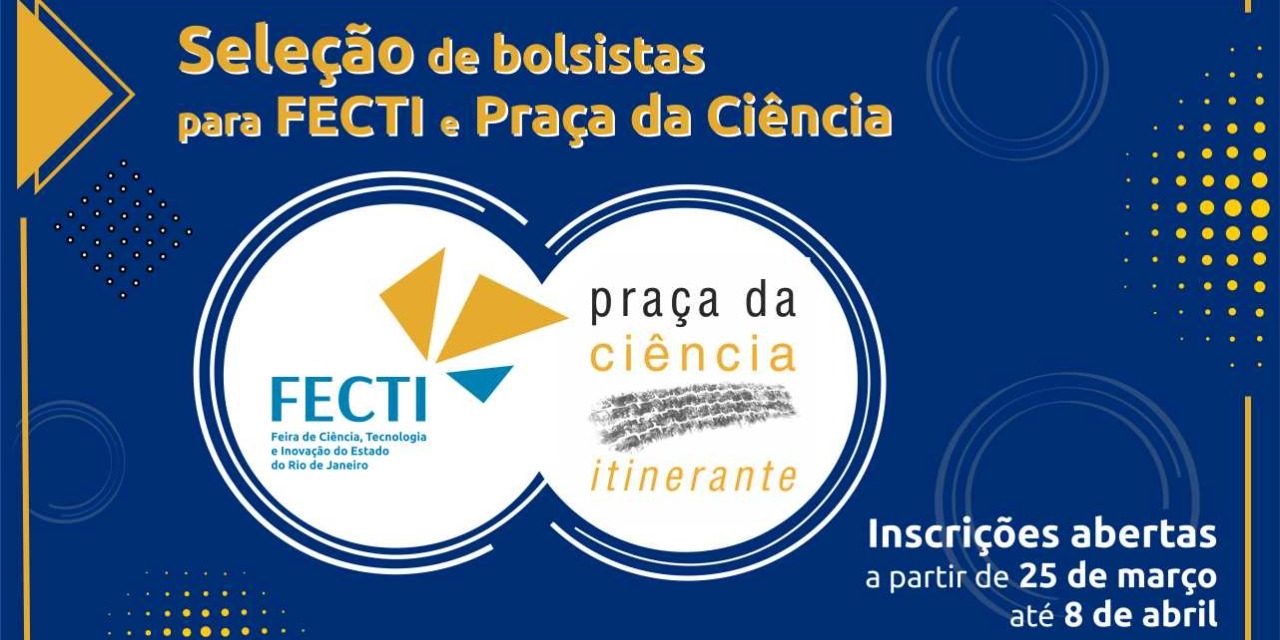 Fundação Cecierj seleciona bolsistas que vão atuar nos programas da divulgação científica