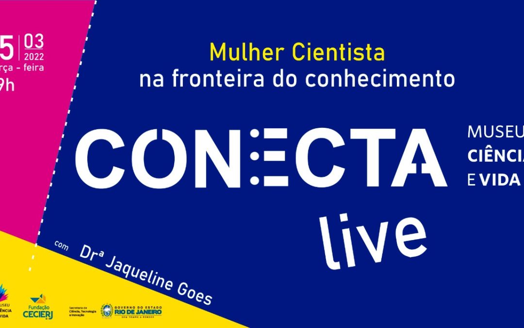 CONECTA especial comemora o mês da mulher e recebe a pesquisadora Jaqueline Goes de Jesus