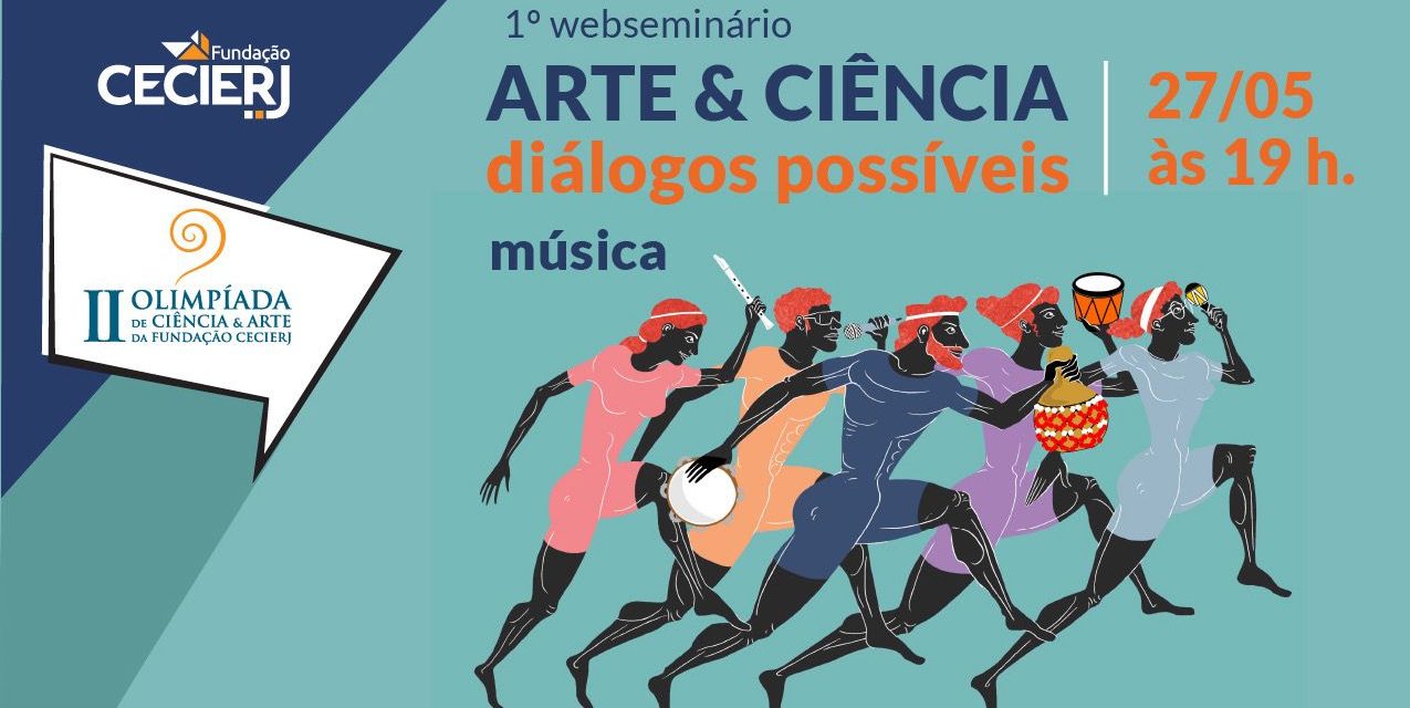 Web seminário da II Olimpíada de Ciência e Arte da Fundação Cecierj vai explorar a música a partir de diferentes pontos de vista