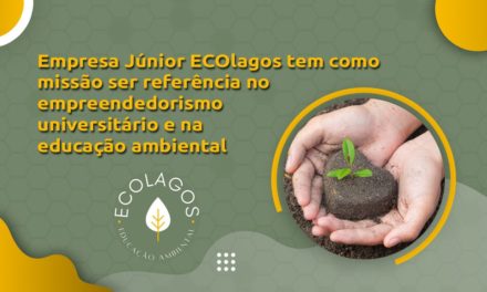 Primeira empresa júnior em educação ambiental da UENF é de alunos do Polo Cecierj Macaé