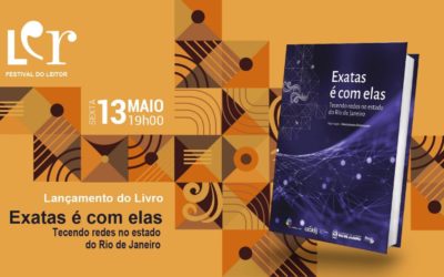 Lançamento do livro “Exata é com elas: tecendo redes no estado do Rio de Janeiro” será nesta sexta-feira (13/05) no LER – Salão Carioca do Livro