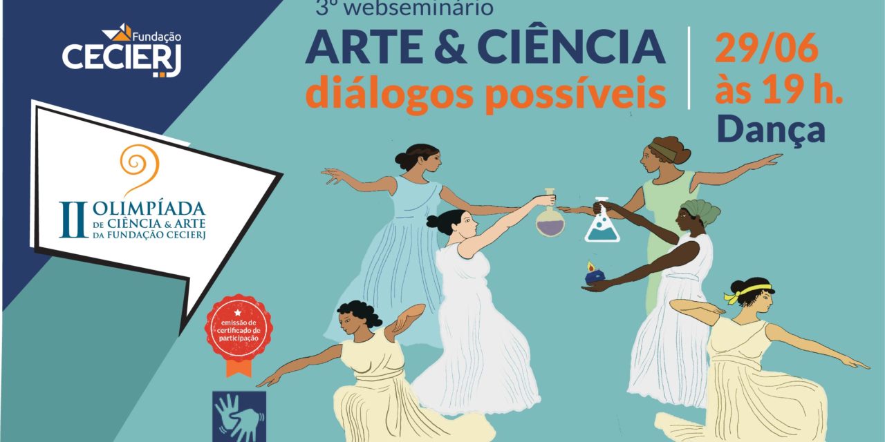 Web seminário promovido pela Fundação Cecierj discute a relação entre dança e ciência