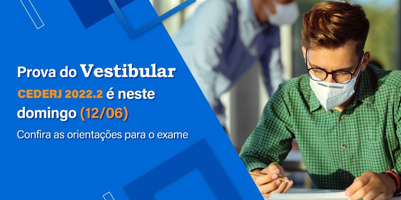 Confira as dicas para a prova do Vestibular Cederj 2022.2