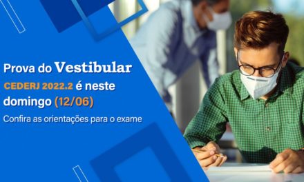 Confira as dicas para a prova do Vestibular Cederj 2022.2