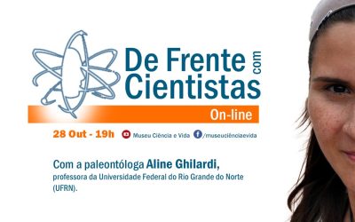 De Frente com Cientistas com a paleontóloga Aline Ghilardi