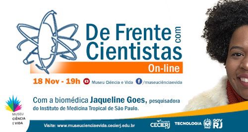 De Frente com Cientistas com a biomédica Jaqueline Goes de Jesus