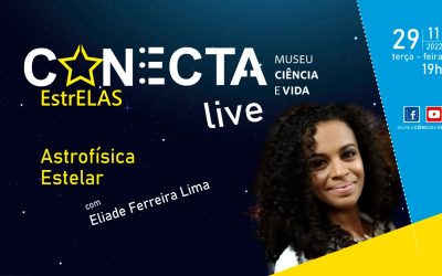 Live Conecta: Estrelas recebe a doutora em astrofísica  Eliade Lima