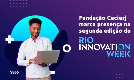 Fundação Cecierj participa da segunda edição do Rio Innovation Week