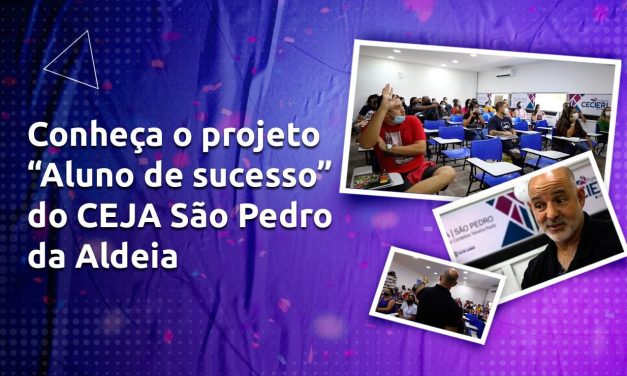 Projeto “Aluno de sucesso” é desenvolvido para a construção do projeto de vida dos estudantes do CEJA São Pedro da Aldeia