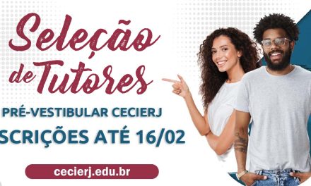 Fundação Cecierj seleciona tutores para o curso Pré-Vestibular
