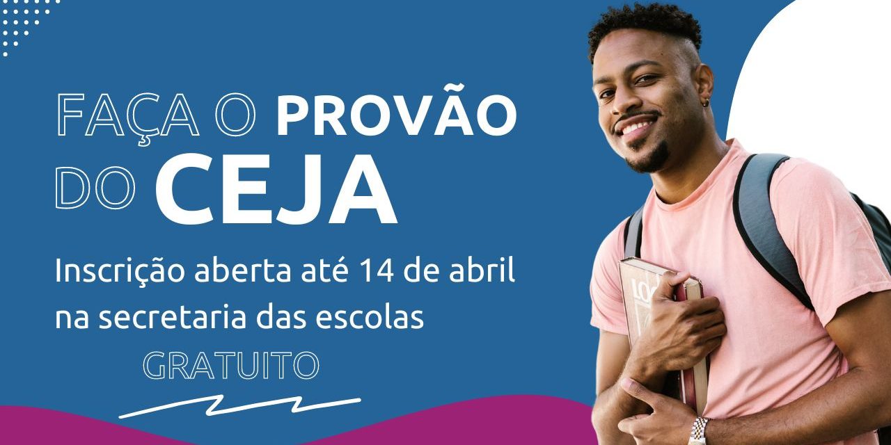 Alunos da Rede CEJA já podem se inscrever no Exame Estadual de Certificação