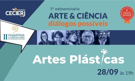 5ª Web seminário Arte e Ciência: diálogos possíveis – Artes Plásticas
