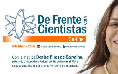 De Frente com Cientistas com a médica Denise Pires de Carvalho