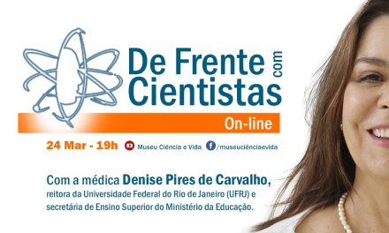 De Frente com Cientistas com a médica Denise Pires de Carvalho