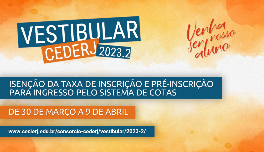 Aberta etapa de isenção e cota do Vestibular Cederj 2023.2