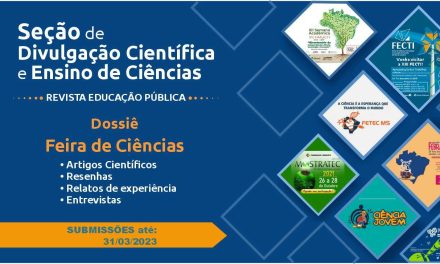 Revista Educação Pública está com chamada aberta para compor o dossiê Feiras de Ciências
