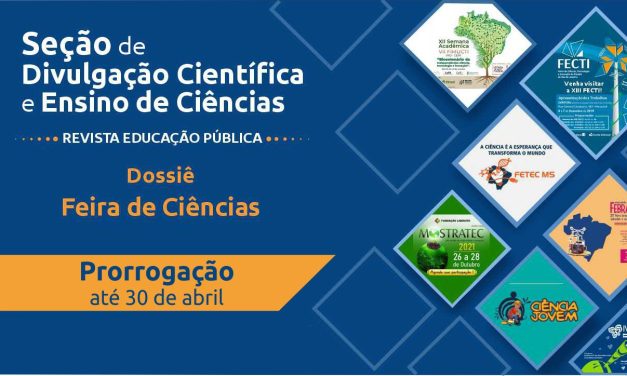 Prazo para submissão de textos para o Dossiê de Feiras de Ciências foi prorrogado