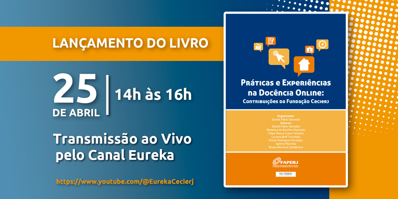 Lançamento do livro ‘Práticas e experiências da docência online: contribuições da Fundação Cecierj’