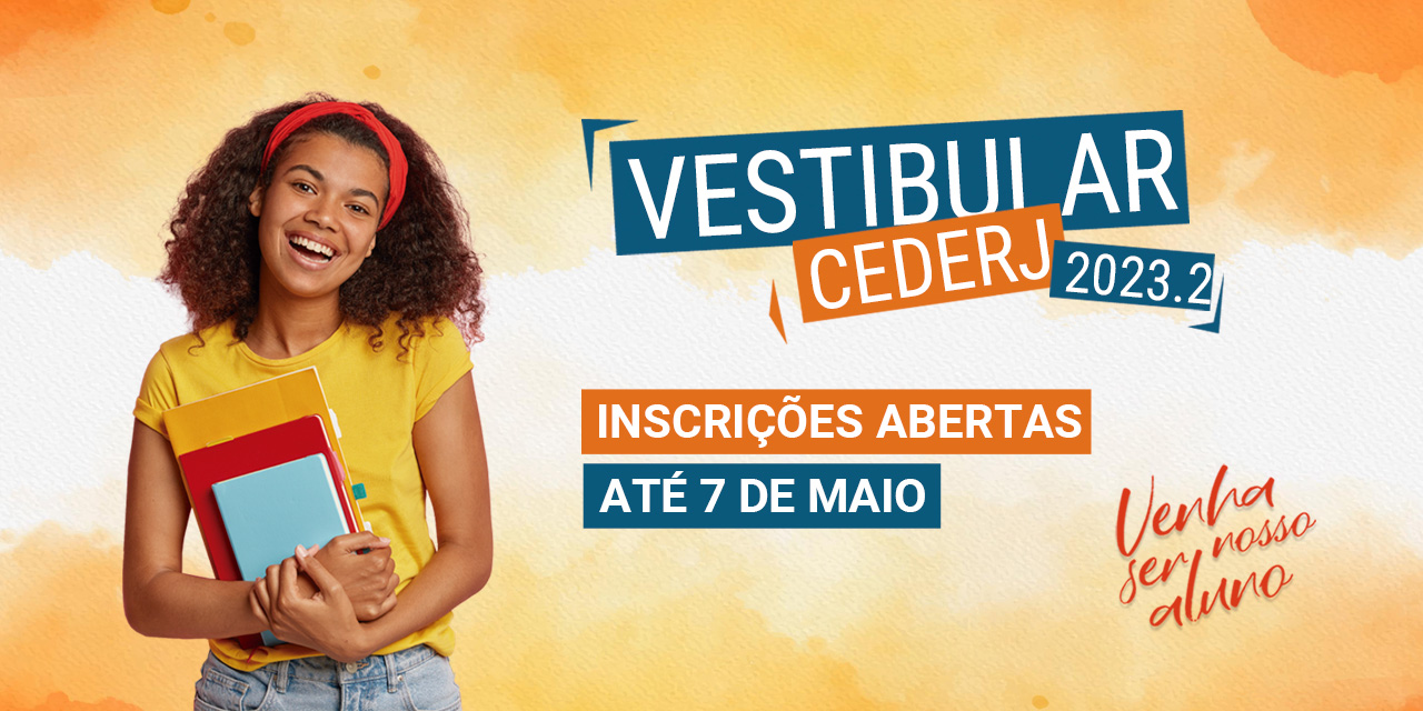 Vestibular Cederj abre inscrições para preenchimento de mais de sete mil vagas nos cursos de graduação