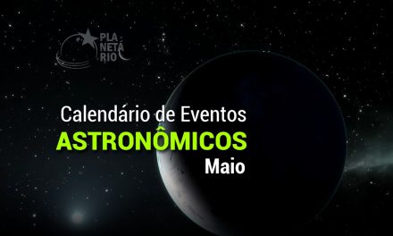 Confira o calendário astronômico de maio