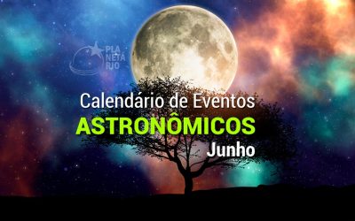 Confira o calendário astronômico do mês de junho