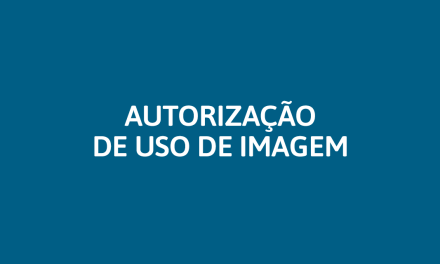 [II OLIMPÍADA DE CIÊNCIA & ARTE] – Autorização de uso de imagem