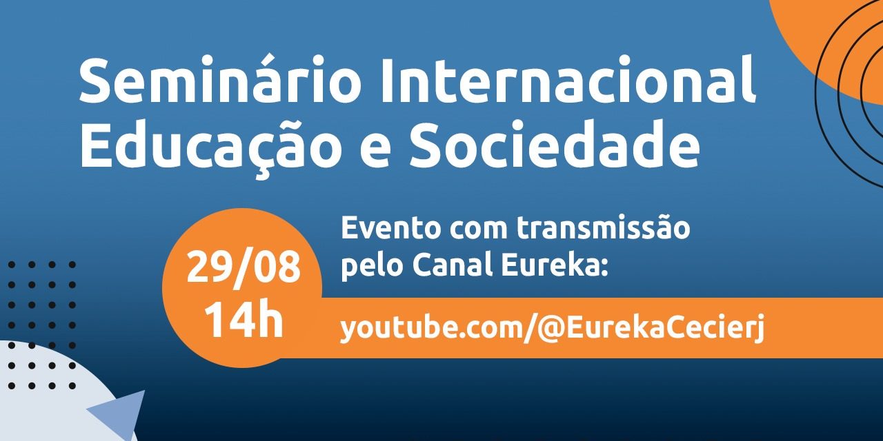 SEMINÁRIO INTERNACIONAL EDUCAÇÃO E SOCIEDADE