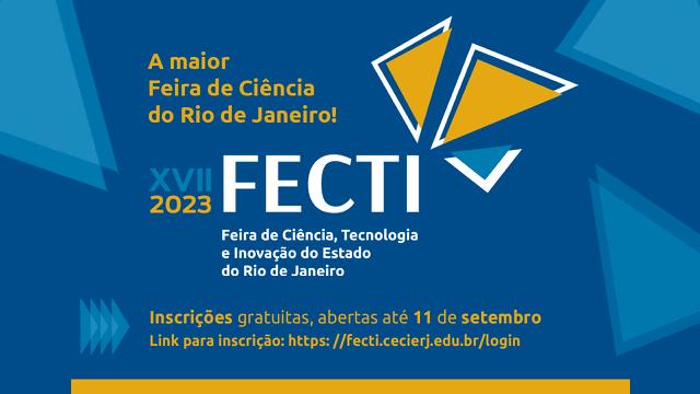 Inscrição para a XVII Fecti, maior feira de ciências do estado do Rio, vai até 11 de setembro