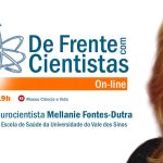 De Frente com Cientistas com a neurocientista Mellanie Fontes-Dutra