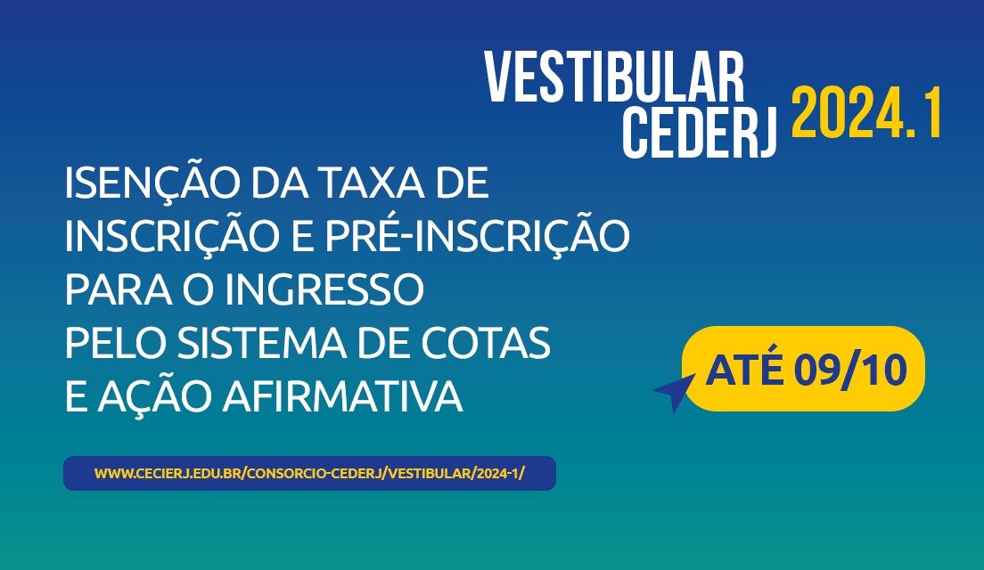 Vestibular Cederj 2024.1 divulga período de solicitação de isenção, cota e ação afirmativa