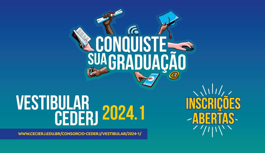 Inscrições abertas para o Vestibular Cederj 2024.1 São mais de sete mil vagas em 17 cursos a distância