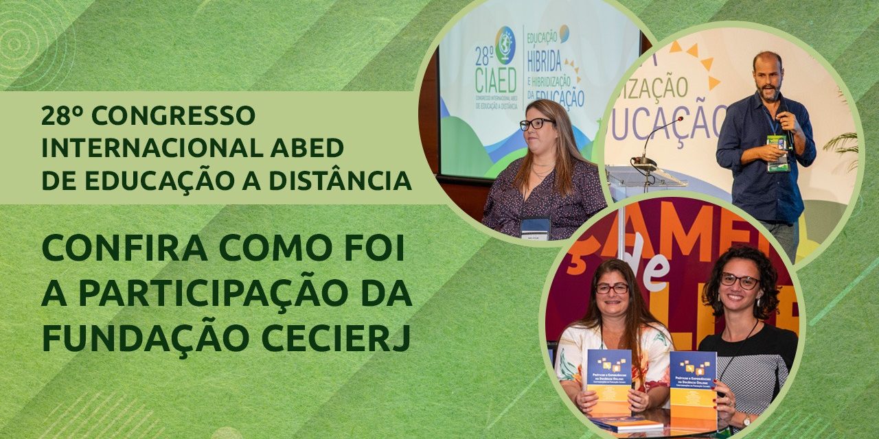 Cecierj participa do 28º Congresso Internacional ABED de Educação a Distância