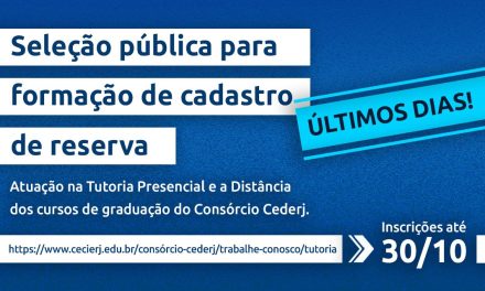 Últimos dias! Inscrições para seleção de tutores do Consórcio Cederj se encerram no dia 30 de outubro