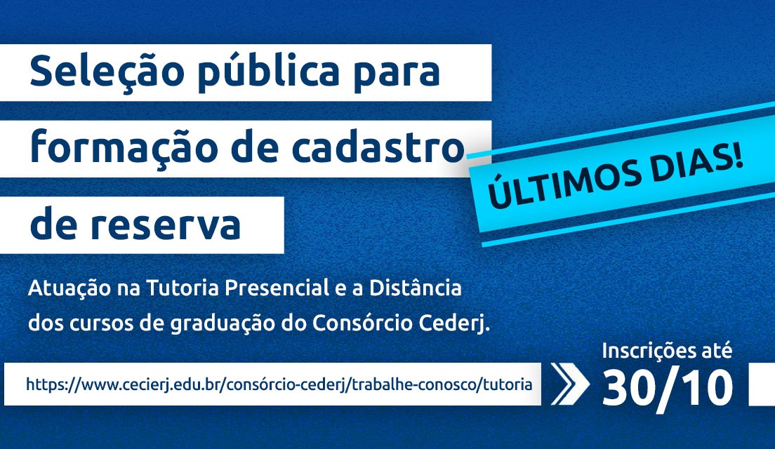 Últimos dias! Inscrições para seleção de tutores do Consórcio Cederj se encerram no dia 30 de outubro