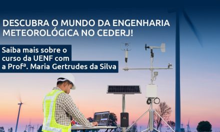 Descubra o mundo da Engenharia Meteorológica no Cederj!