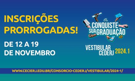 Vestibular Cederj 2024.1 tem inscrições prorrogadas até o dia 19 de novembro