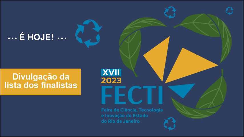 CONFIRA A LISTA DE FINALISTAS DA FECTI 2023