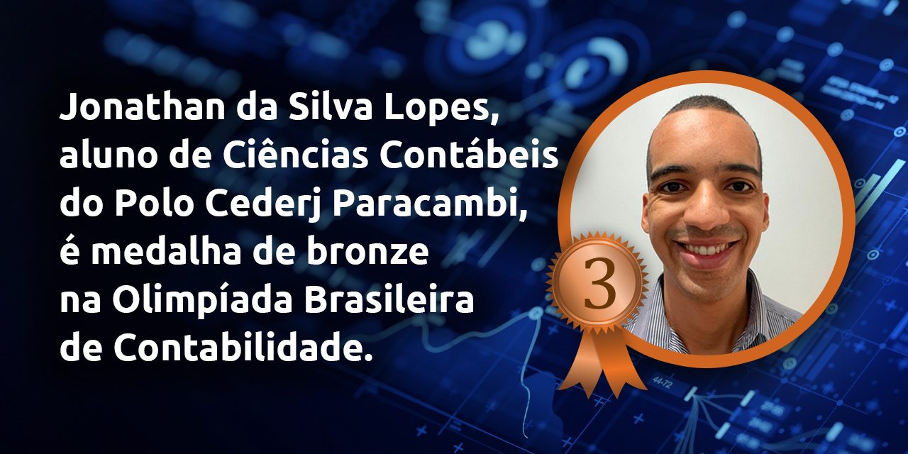 Aluno do Cederj conquista o 3º lugar na Olimpíada Brasileira de Ciências Contábeis