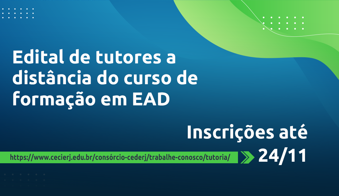 Cecierj abre seleção de tutores bolsistas do Curso de Formação em EaD