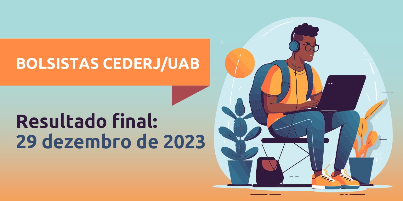 RESULTADO FINAL DO EDITAL DE SELEÇÃO DE BOLSISTAS (02/2023) ESTÁ DISPONÍVEL