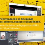 Seminário ‘Desvendando as disciplinas pedagógicas: saberes, espaços e pluralidade’, organizado pelas disciplinas pedagógicas da UFRRJ, reúne mais de 150 participantes