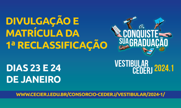 Veja a lista da primeira reclassificação do Vestibular Cederj 2024.1 e orientações sobre a matrícula