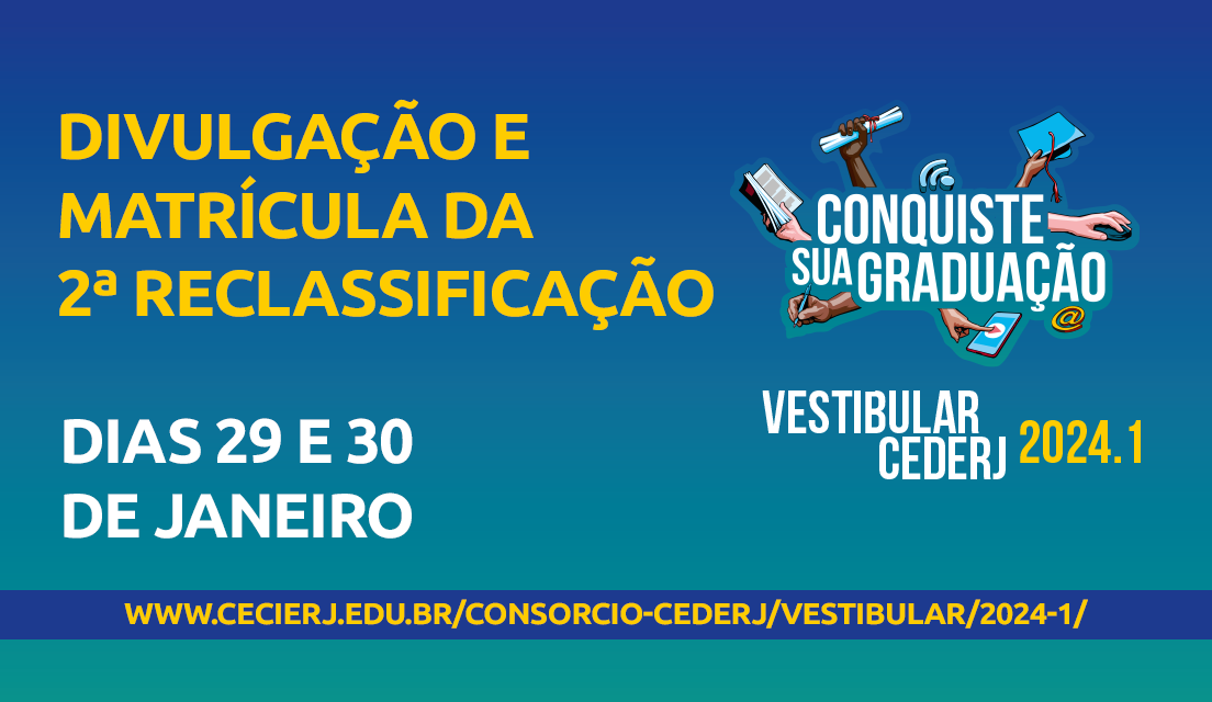 Veja a lista da segunda reclassificação do Vestibular Cederj 2024.1 e orientações sobre a matrícula