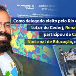 Tutor do Cederj participa da Conae e defende ampliação do debate sobre EaD no Brasil