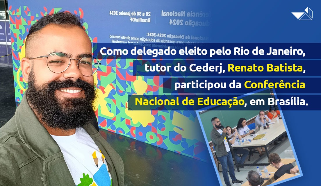 Tutor do Cederj participa da Conae e defende ampliação do debate sobre EaD no Brasil