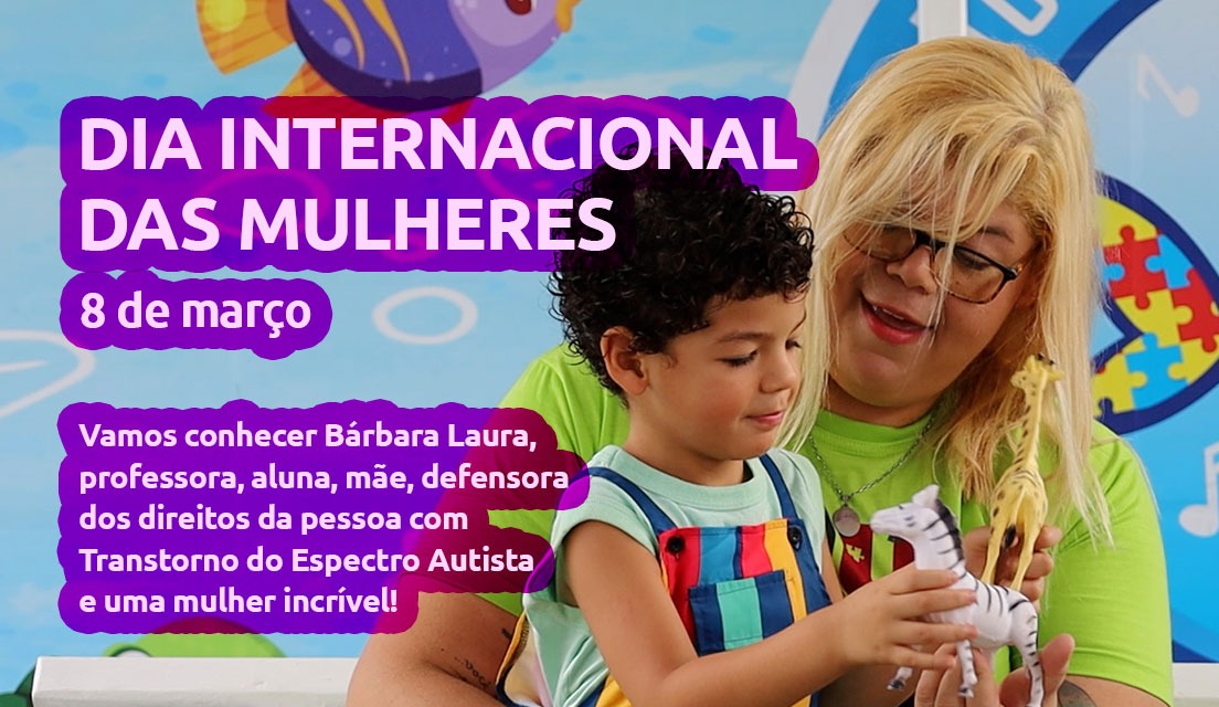 Nossa homenagem pelo Dia Internacional das Mulheres com a história inspiradora de Bárbara Laura