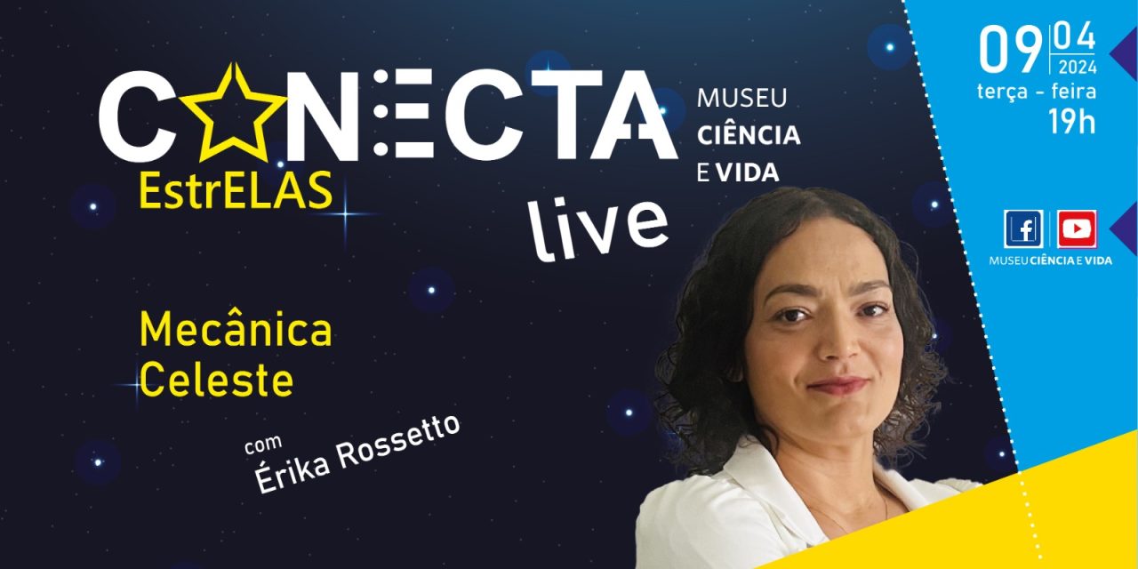 Conecta: EstrElas recebe Érika Rosseto, com mais de 14 anos de experiência no setor espacial