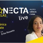 Conecta: EstrElas recebe Érika Rosseto, com mais de 14 anos de experiência no setor espacial