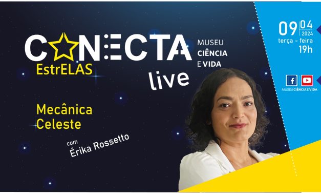 Conecta: EstrElas recebe Érika Rosseto, com mais de 14 anos de experiência no setor espacial