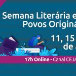 Rede CEJA promove a Semana Literária e dos Povos Originários